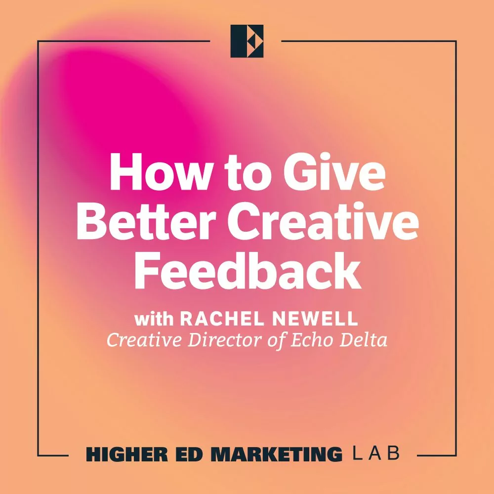 How to Give Better Creative Feedback with Rachel Newell