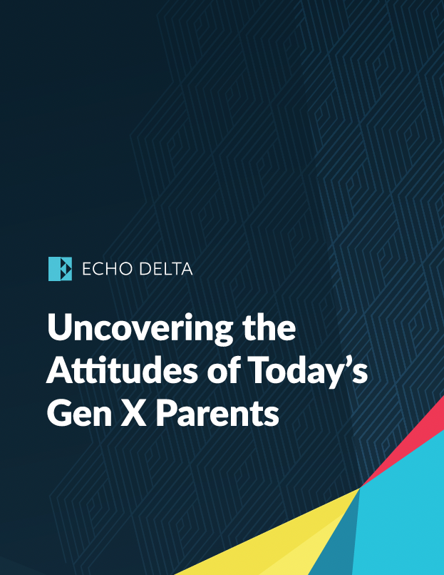 Uncovering the Attitudes of Today's Gen X Parents
